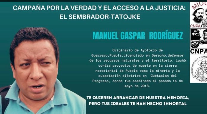 CNPA MN exige esclarecer muerte de líderes sociales que se oponen a megaproyectos y cancelar el uso de fracking en Puebla